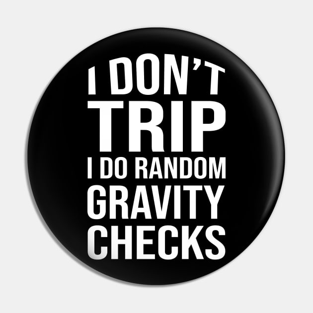 I don't trip I do random gravity checks Pin by amalya