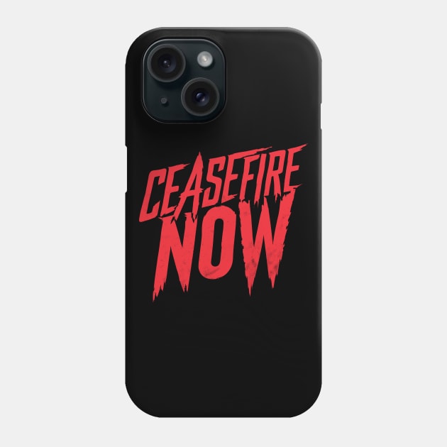Ceasefire Now Phone Case by CreativeSage
