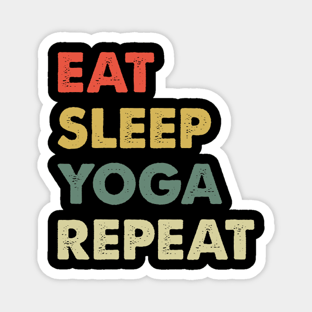 Eat Sleep Yoga Repeat Magnet by Iskapa