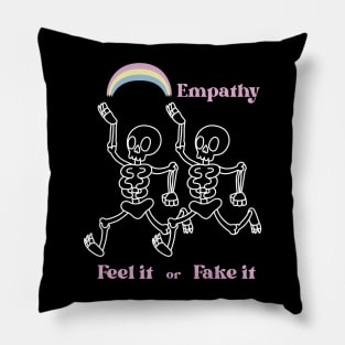 Feel it or fake it Pillow