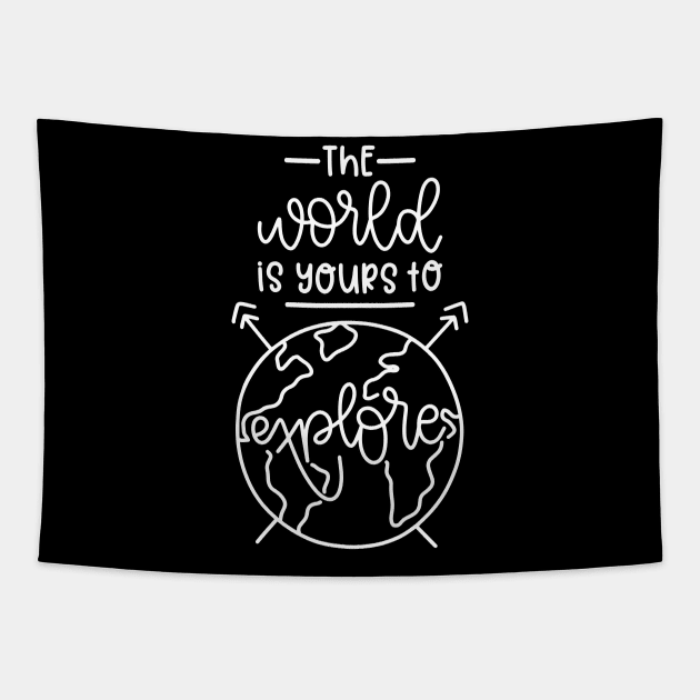 The World is Yours To Explors Tapestry by ThrivingTees