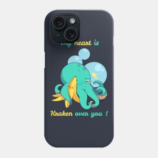 My heart is Kraken over you ! With text ! Clothes for couples ! T-Shirt Phone Case