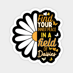 Find your inner peace in a field of daisies Magnet