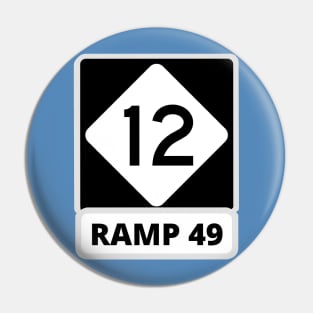 Ramp 49 Highway 12 Sign Pin