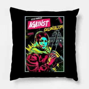 Leila Khaled Against Colonialism Pillow