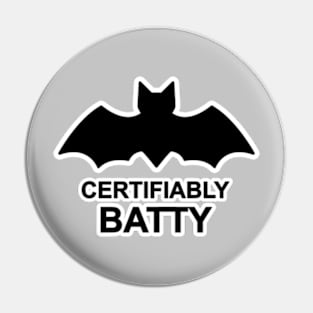 Certifiably Batty Funny Animal Design Pin