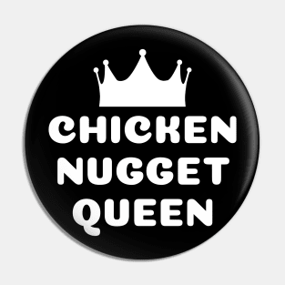 Chicken nugget queen Pin