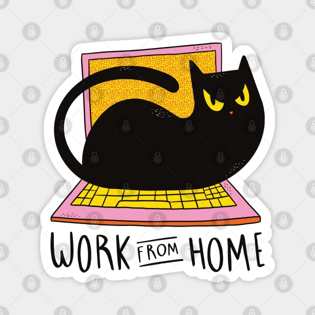 Work From Home And Love Your Cat Magnet by Delicious Design