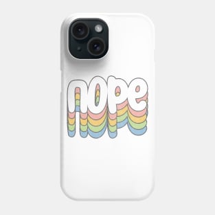 NOPE /// Retro Faded Style Typography Design Phone Case