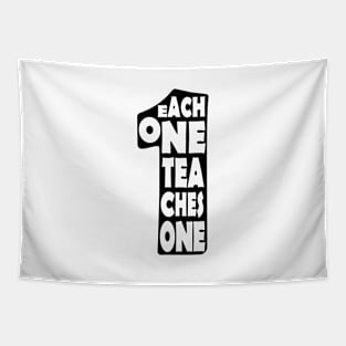 'Each One Teaches One' Education Shirt Tapestry