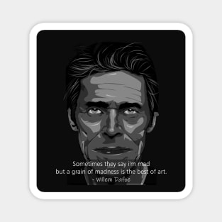 Willem Dafoe Magnet