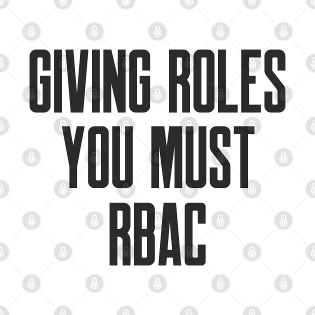 Cybersecurity Giving Roles You Must RBAC by FSEstyle