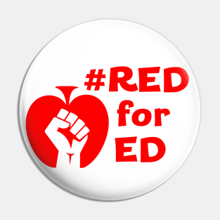 Red for Ed (white fist, red words) Pin