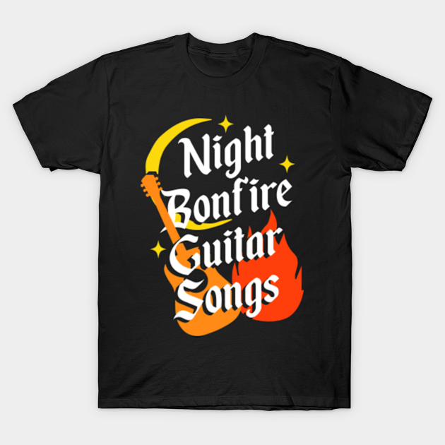 Discover Night Bonfire Guitar Songs || Camping Lovers - Night Bonfire Guitar Songs - T-Shirt