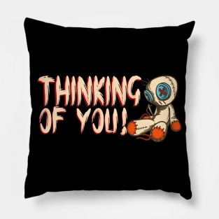 Thinking of you - Funny Voodoo Doll Horror gift Pillow