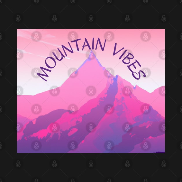 Mountain vibes - good vibes in the mountains by SJG-digital