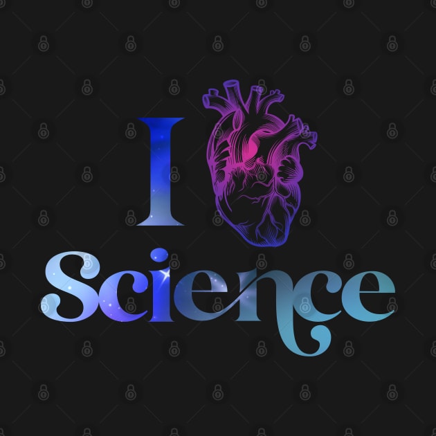 I Love Science by The Fanatic