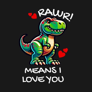 Cute Cartoon Dino Rawr Means i Love You T-Shirt