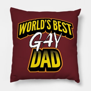 World's Best Gay Dad Pillow