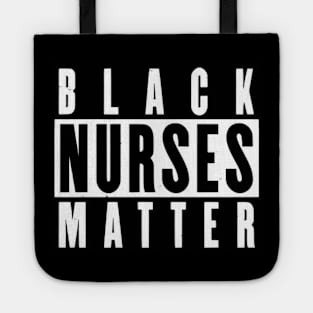 Black Nurses Matter Tote