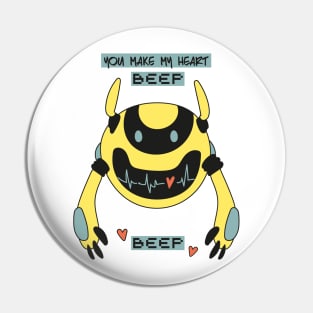 You make my heart BEEP Pin