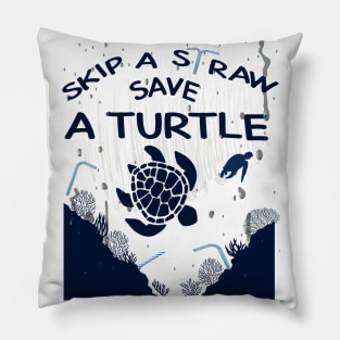 Skip a Straw Save a Turtle Multi-Color Shirt / Save Turtle Shirt / Ocean Pollution Shirt / Environmental Awareness Shirt Pillow