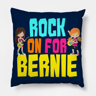 Rock on For Bernie 2020 Pillow