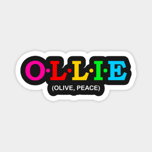 Ollie - Olive, Peace. Magnet