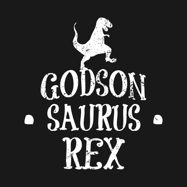 Godson TShirt From Godfather Godmother Funny Saurus Gift by PayneShop