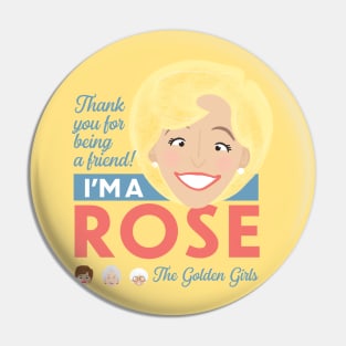 I'm a Rose Pin