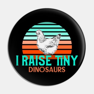 I raise tiny dinosaurs Pin