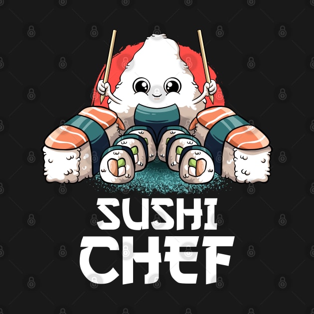 Sushi Chef Sushi Lovers Kawaii Food Japanese Anime Sushi by MerchBeastStudio