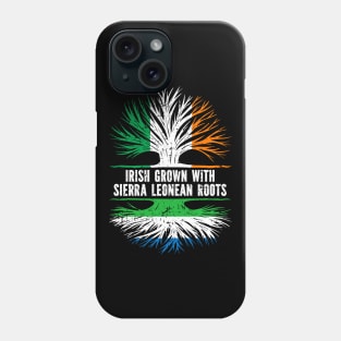 Irish Grown With Sierra Leonean Roots Ireland Flag Phone Case