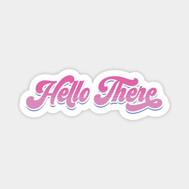 Hello there Magnet by Radarek_Design