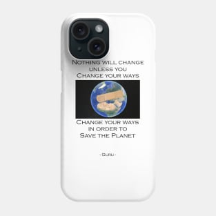 Planet Earth - Climate Awareness Phone Case