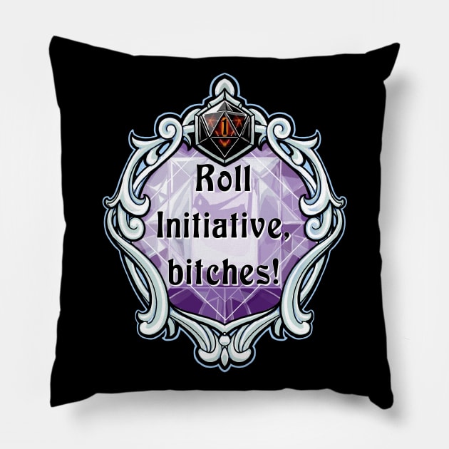 Amulet Roll Initiative, Bitches! Pillow by robertbevan