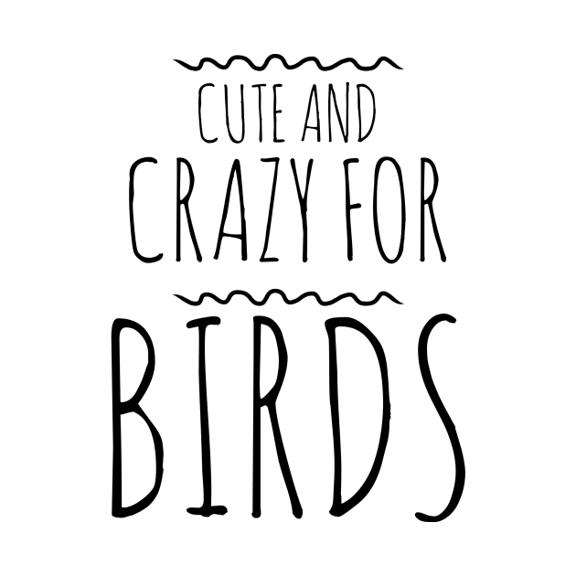 Cute and crazy for birds by orioleoutdoor