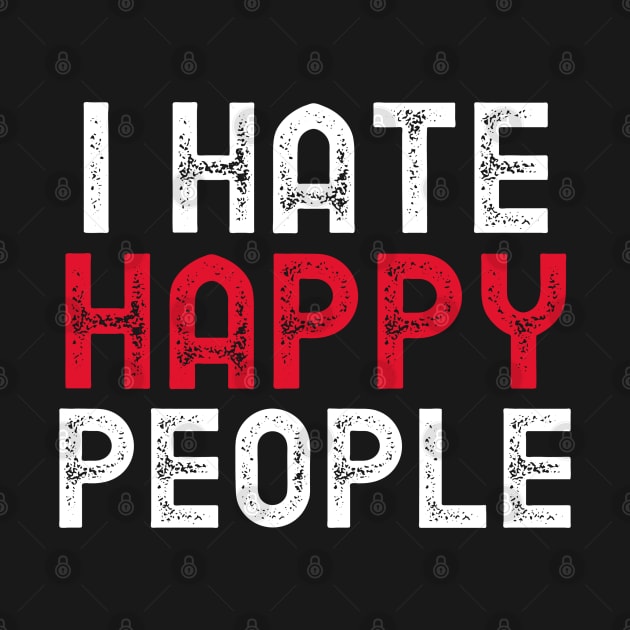 I hate happy people by Blind Man Studio