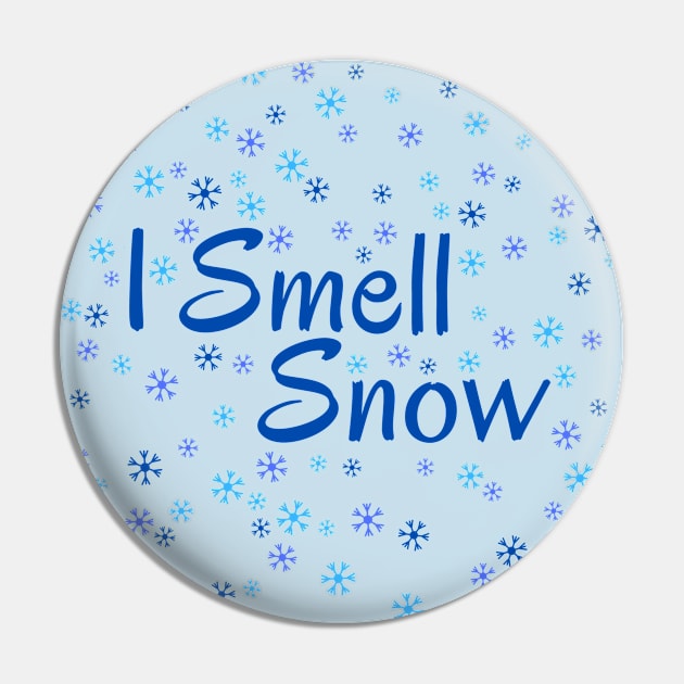 I Smell Snow - Blue Blizzard - Winter Lovers Unite! Snowflakes on Christmas. Blizzards in December. Pin by SeaStories