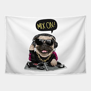 Mix On DJ Pug Tapestry