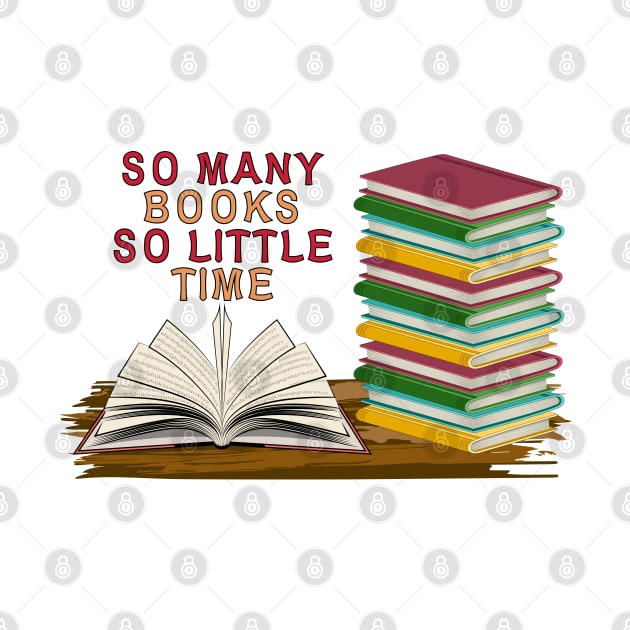 So Many Books So Little Time by Designoholic