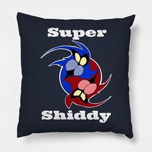 Super Shiddy 2 Pillow
