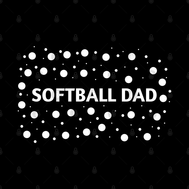 Softball dad , Gift for Softball players by BlackMeme94