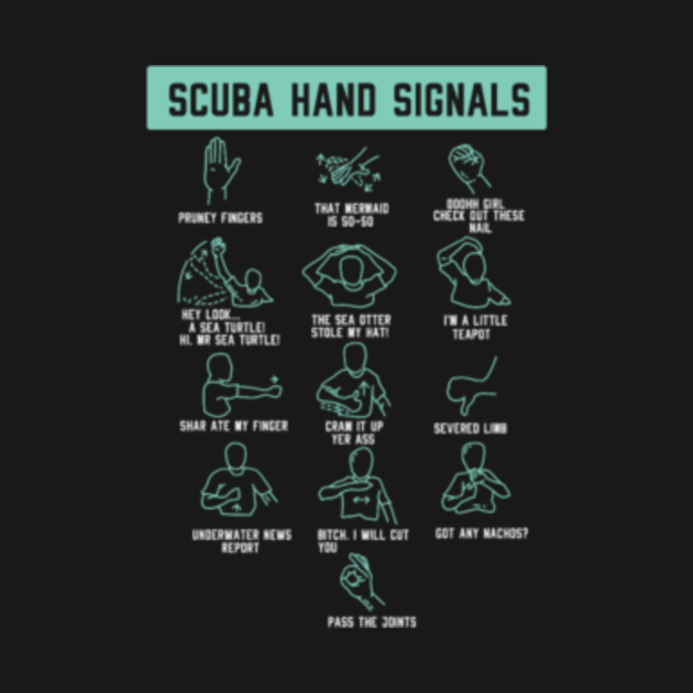 Sarcastic Scuba Diver Hand Signals Scuba Diver TShirt TeePublic