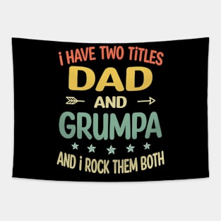 Grumpa - i have two titles dad and Grumpa Tapestry