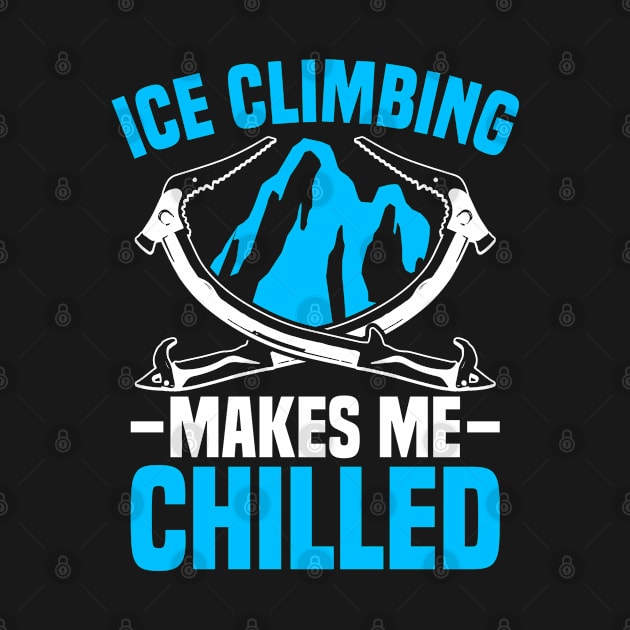 Ice Climbing "Makes me chilled" by medd.art