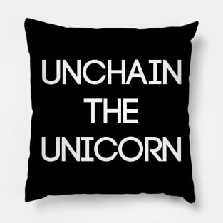 UNCHAIN THE UNICORN, Pro Scottish Independence Slogan Pillow