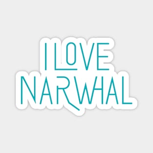 I Love Narwhal Magnet