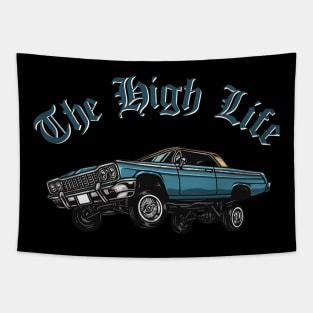 The high Life lowrider dedign Tapestry