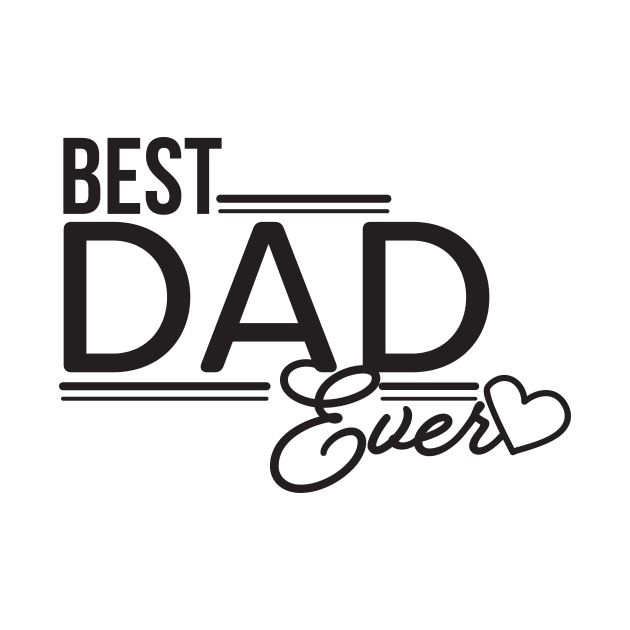 Best Dad Ever with Heart by sigdesign